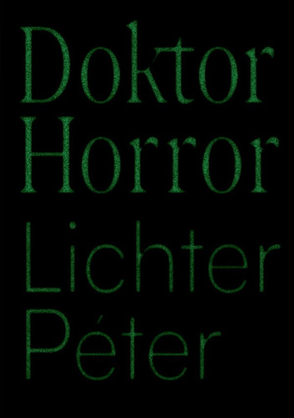 Lichter Péter: Doktor Horror