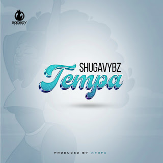 Music: Shugavybz - Tempa