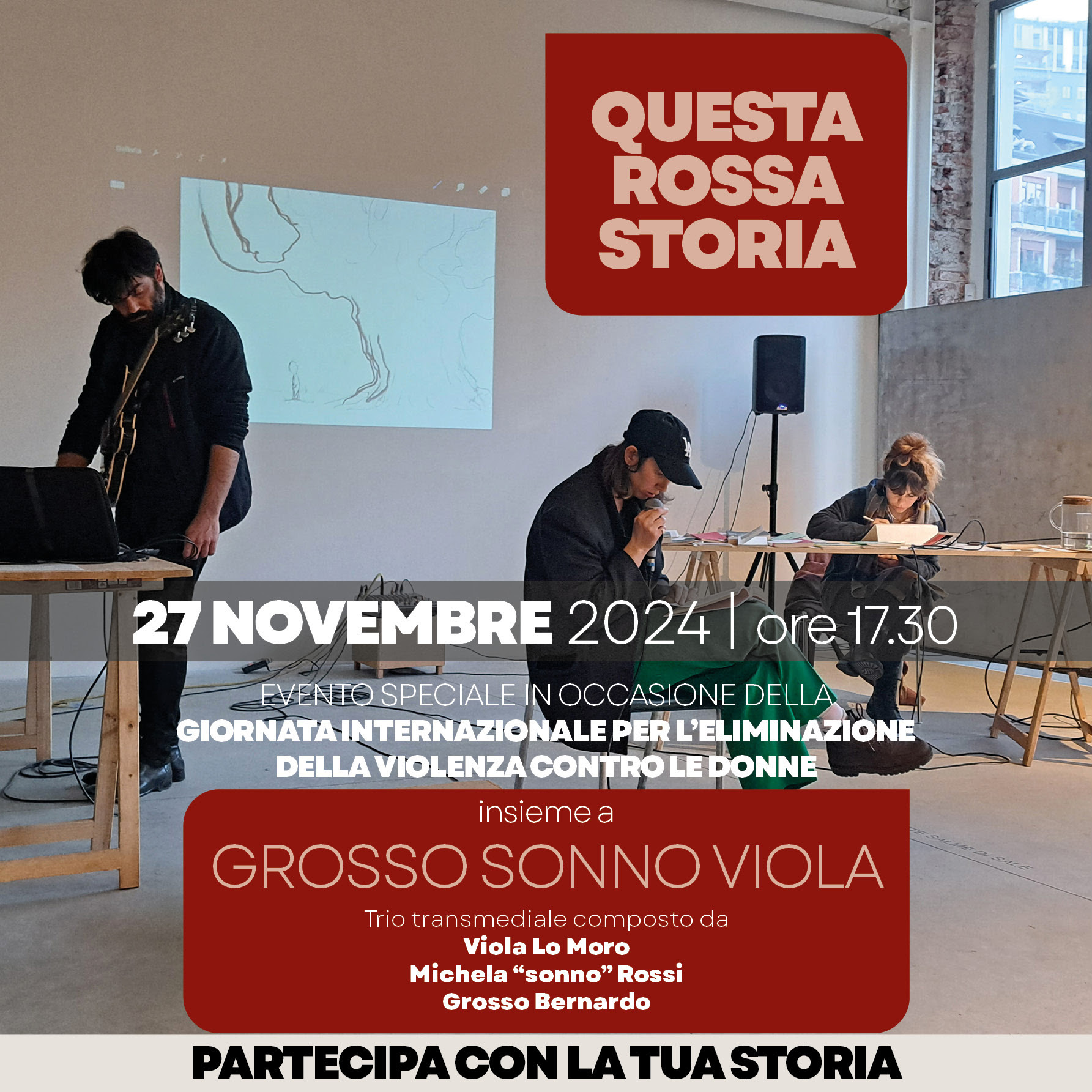 27/11/2024 - Partecipa a "Questa rossa storia" evento interattivo del trio "grosso sonno viola"