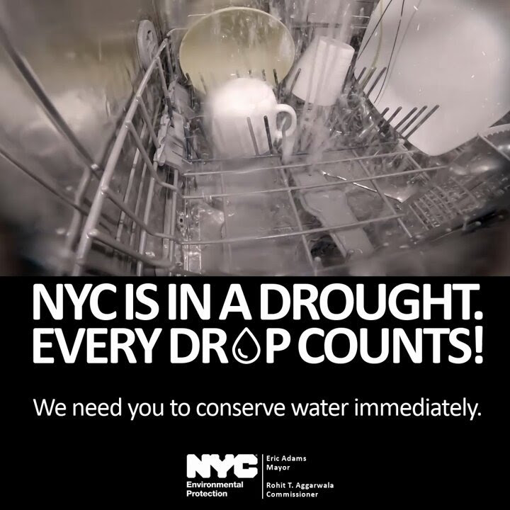 N Y C is in a Drought Every Drop Counts! We need you to conserve water immediately.