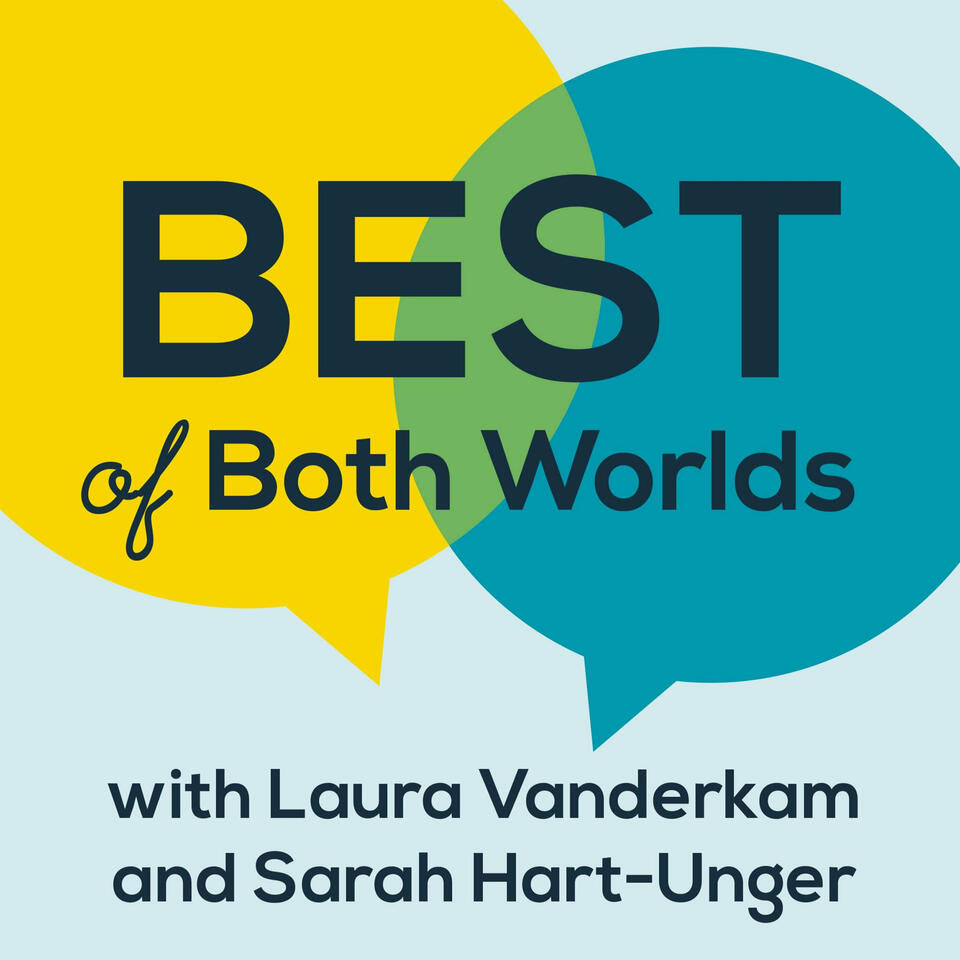 Best of Both Worlds Podcast - Listen Now