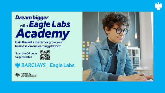 Barclays graphic featuring a seated woman working at a desk, captioned: 'Dream bigger with Eagle Labs Academy'.