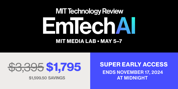 Save $1,600 on super early access for EmTech AI