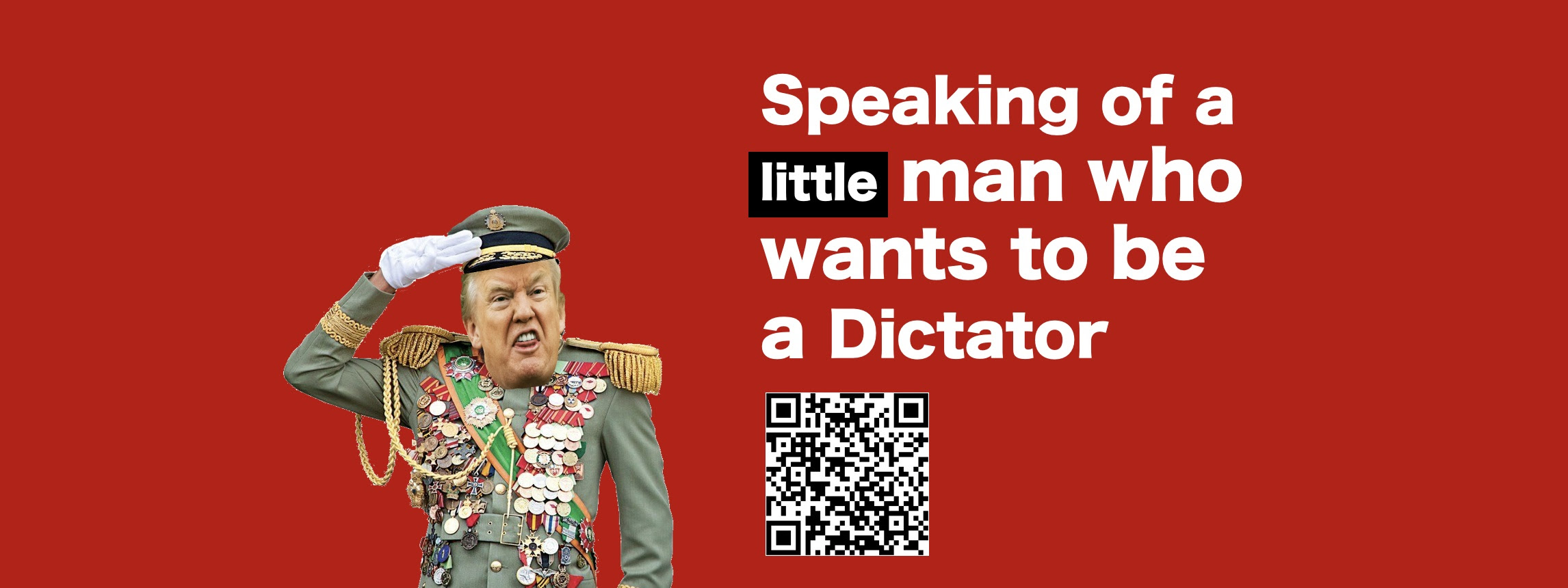 Speaking of a little man who wants to be a dictator