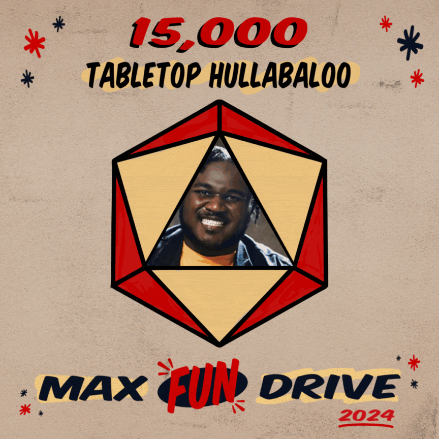 A gif of a red and yellow D20 with the center triangle cycling through photos of hosts. Text: 15,000 Tabletop Hullabaloo