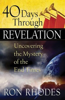 40 Days Through Revelation: Uncovering the Mystery of the End Times  -     By: Ron Rhodes