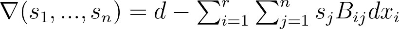 \nabla(s_1,...,s_n)=d-\sum_{i=1}^r\sum_{j=1}^ns_jB_{ij}dx_i