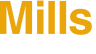 Mills