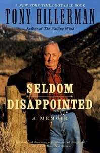 Save $12 today on this memoir by the beloved author of the Leaphorn & Cree novels!<br><br>Seldom Disappointed: A Memoir