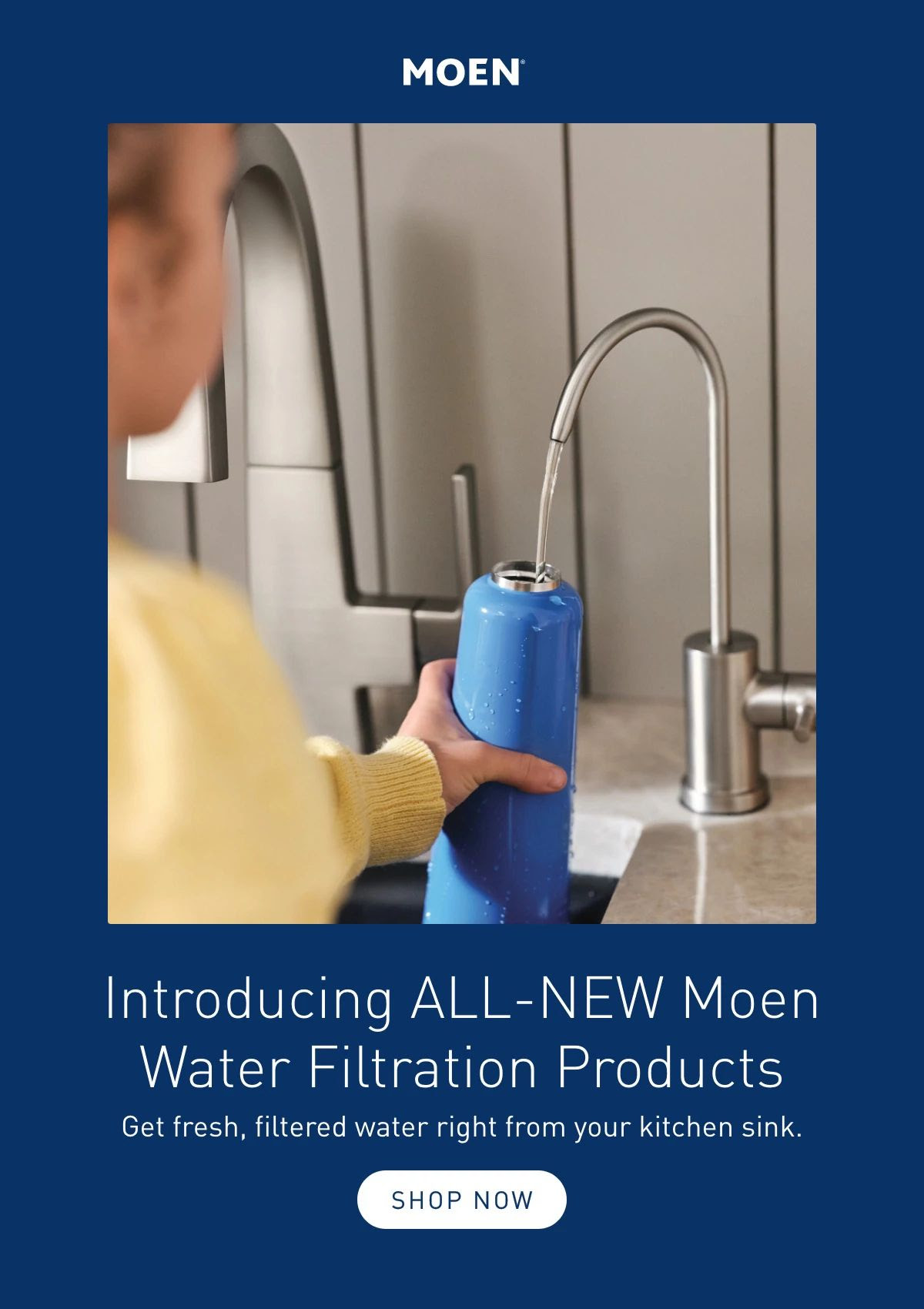 Introducing All-New Moen Water Filtration Products