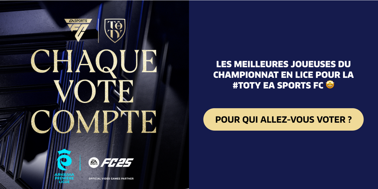 Chaque vote compte ! Les meilleures joueuses du championnat en lice pour la #TOTY EA SPORTS FC  Pour qui allez-vous voter ?