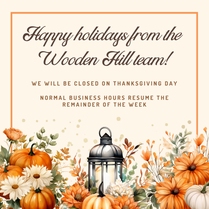 graphic that states: Happy holidays from Wooden Hill Brewing. We will be closed on thanksgiving day. Normal business hours resume the remainder of the week.