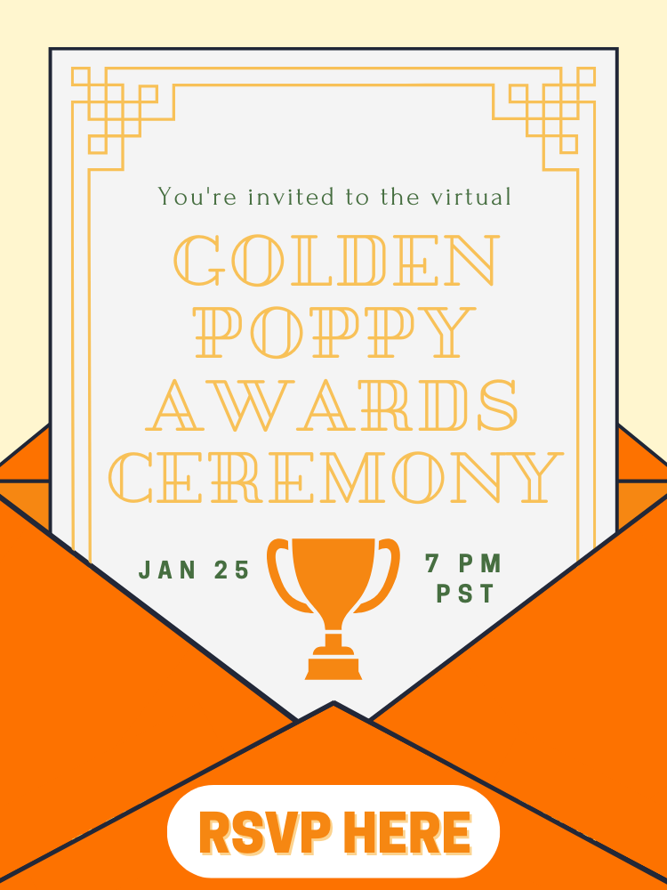 You're invited to the Virtual Golden Poppy Awards Ceremony. Jan 25th, 7PM PST.