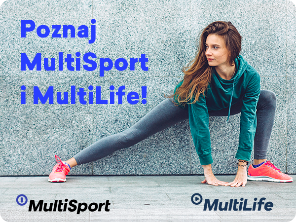 Poznaj MultiSport i MultiLife!