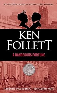 A breathtaking thriller featuring "political and amorous intrigues, cold-blooded murder, and financial crises"<br><br>A Dangerous Fortune: A Novel