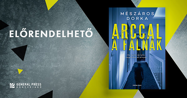 Mészáros Dorka: Arccal a falnak