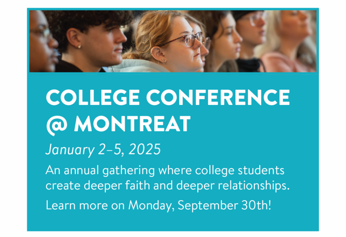 College Conference @ Montreat - January 2–5, 2025 An annual gathering where college students create deeper faith and deeper relationships. Learn more on Monday, September 30th!