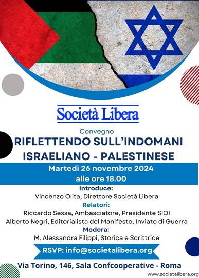 La locandina del convegno che si terrà a Roma il 26 novembre 2024 dal titolo: RIFLETTENDO SULL’INDOMANI ISRAELIANO PALESTINESE