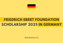 Friedrich Ebert Foundation Scholarship 2025 in Germany | Fully Funded