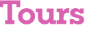 Tours