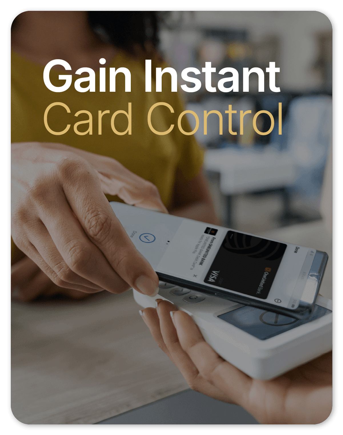 Gain Instant Card Control