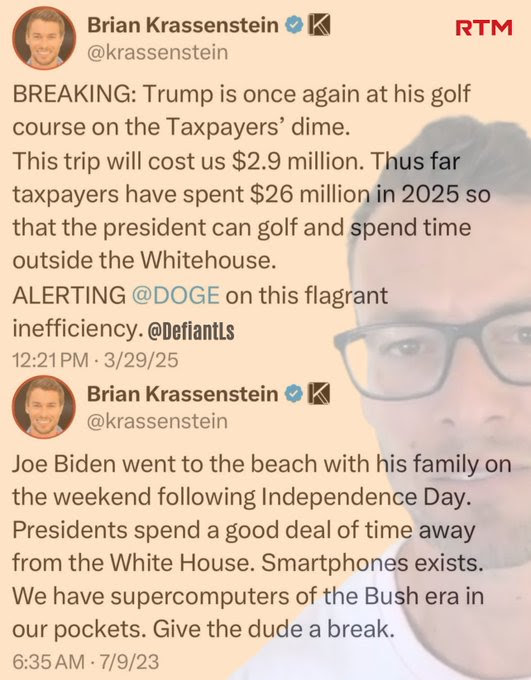 Hypocrite Brian K who condemns Trump then praises Biden for doing the same thing.