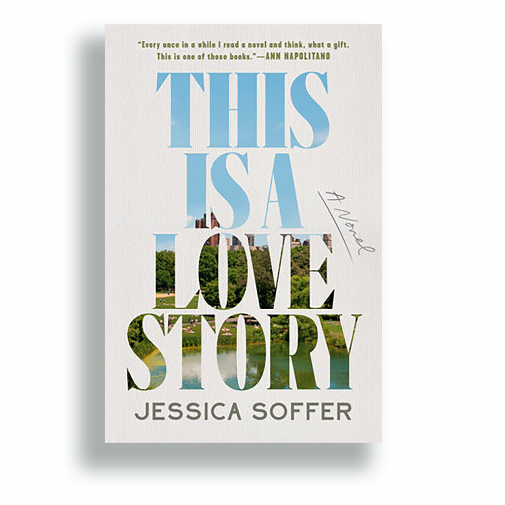 The cover of "This Is a Love Story" by Jessica Soffer.