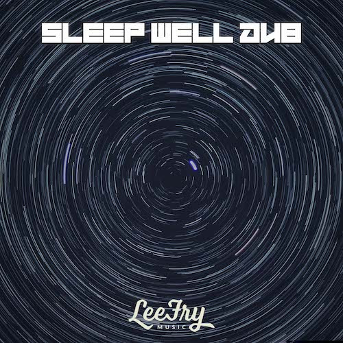 Cover: Lee Fry - Sleep Well Dub (Instrumental)
