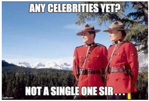 Canada mocking celebrities.