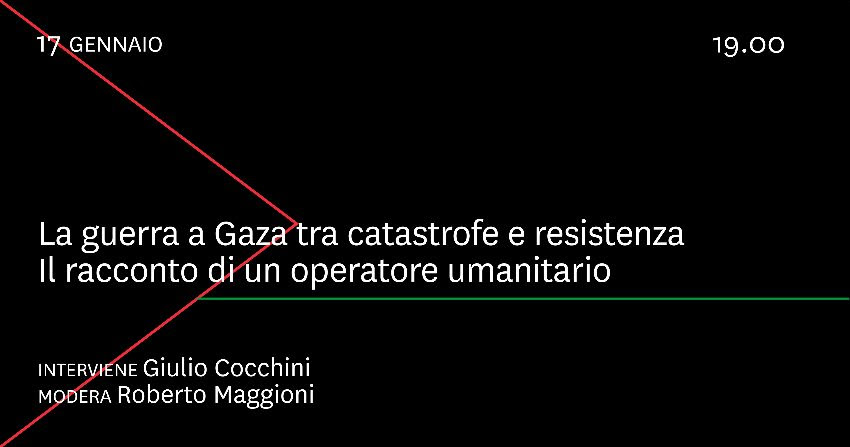 La guerra a Gaza tra catastrofe e resistenza - Il racconto di un operatore umanitario @ Libreria Scaldasole Books