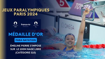 Para natation - Finale 100m nage libre S10 (F) : Émeline Pierre est une femme en or