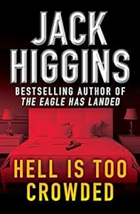 An engineer is caught in a lethal trap after he follows a beautiful woman home in this Jack Higgins thriller....<br><br>Hell Is Too Crowded