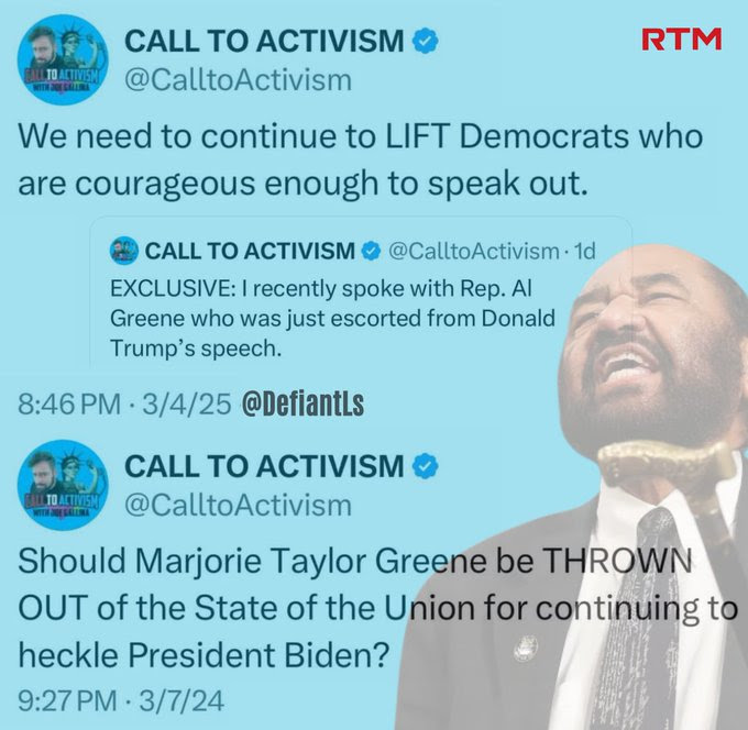 Hypocrites the Call to Activism Twitter account that condemned Marge Green for shouting at a speech but praised AL Green for the same thing.
