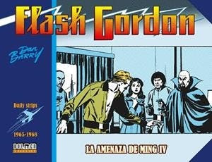 FLASH GORDON DE DAN BARRY 1965 A 1968 LA AMENAZA DE MING IV | 9788410390126 | DAN BARRY | Universal Cómics