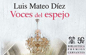 Portada de «Voces del espejo», de Luis Mateo Díez. Fondo de Cultura Económica. Teresa Guzmán.