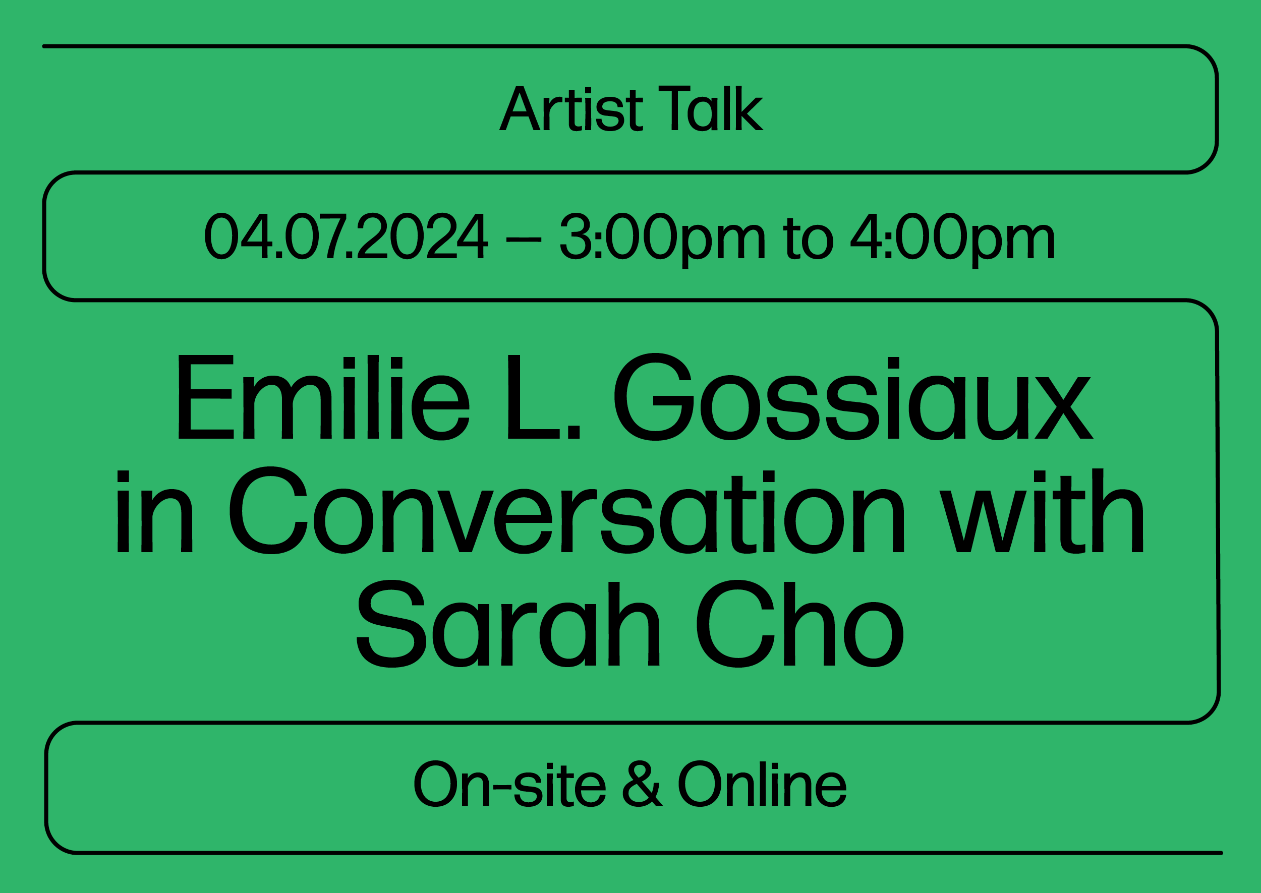 Text that reads Artist Talk, April 7, 2024, 3 to 4pm, Emilie L. Gossiaux in conversation with Sarah Cho, On-site and Online