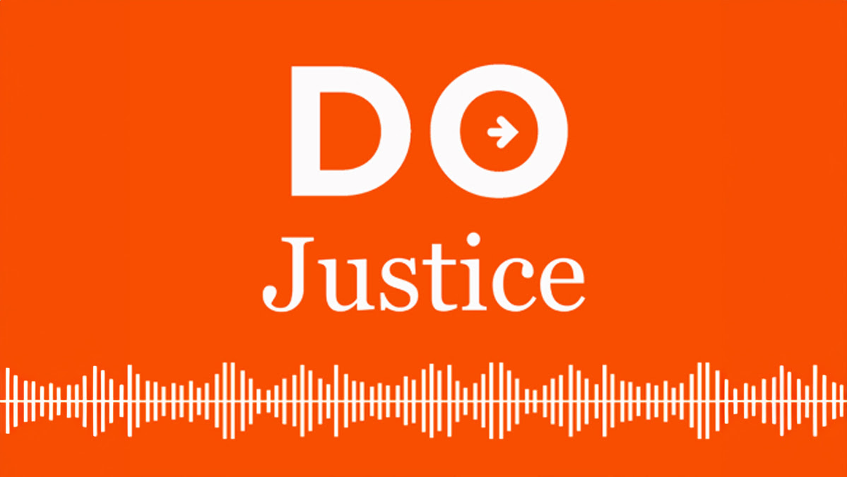 Do Justice podcast logo on an orange background with a graphic of a soundwave