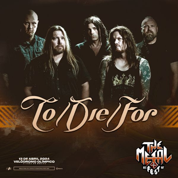 To/Die/For se incorpora a la primera edición de The Metal Fest MX