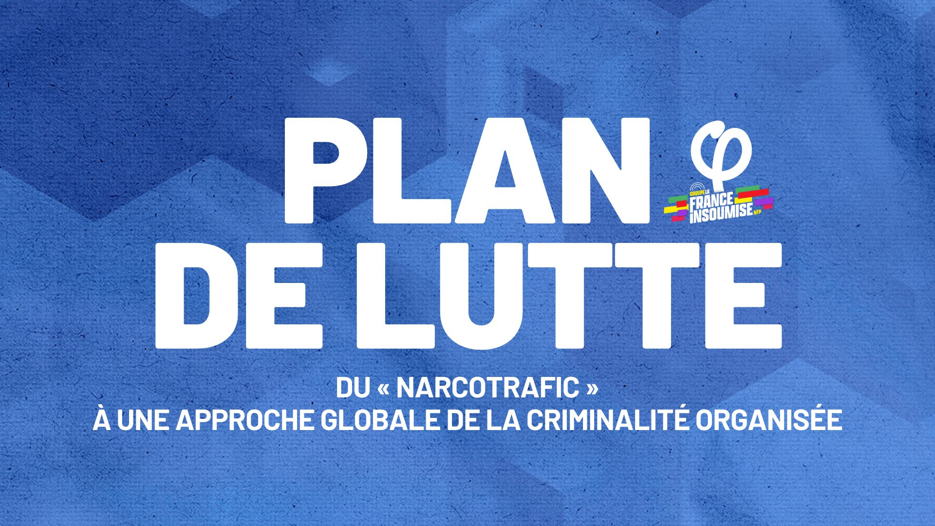 Plan Lutte narcotrafique