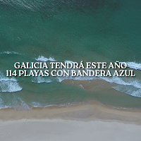 [:es]Las playas gallegas acumulan 114 banderas azulesAs praias galegas acumulan 114 bandeiras azuisGalician beaches accumulate 114 blue flags