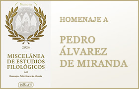 «Encuentro en torno al libro Miscelánea de estudios filológicos. Homenaje a Pedro Álvarez de Miranda». Editum. Ediciones de la Universidad de Murcia. Instituto Cervantes.