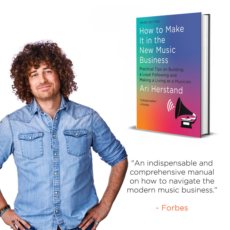 Ari Herstand and his book, How to Make It in the New Music Business, Third Edition