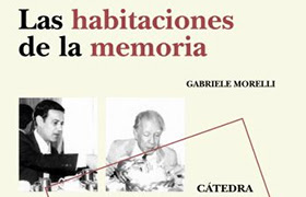 «Las habitaciones de la memoria», de Gabriele Morelli. Ediciones Cátedra.