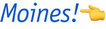 Moines!👈