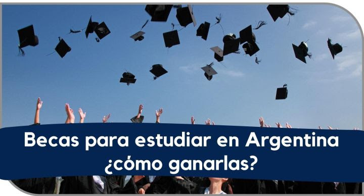 Becas para estudiar en Argentina ¿cómo ganarlas?