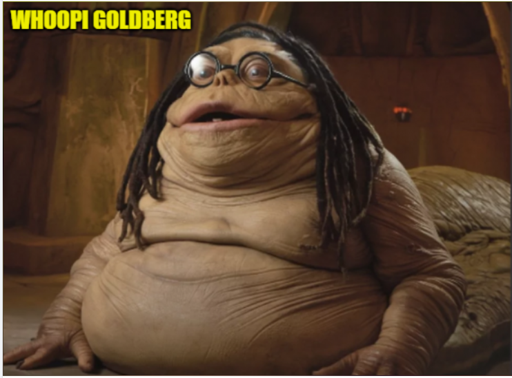 Picture showing Whoopi oldberg as Jabba the Hut.