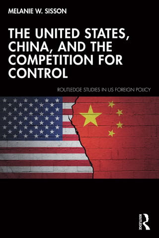 The United States, China, and the Competition for Control book cover