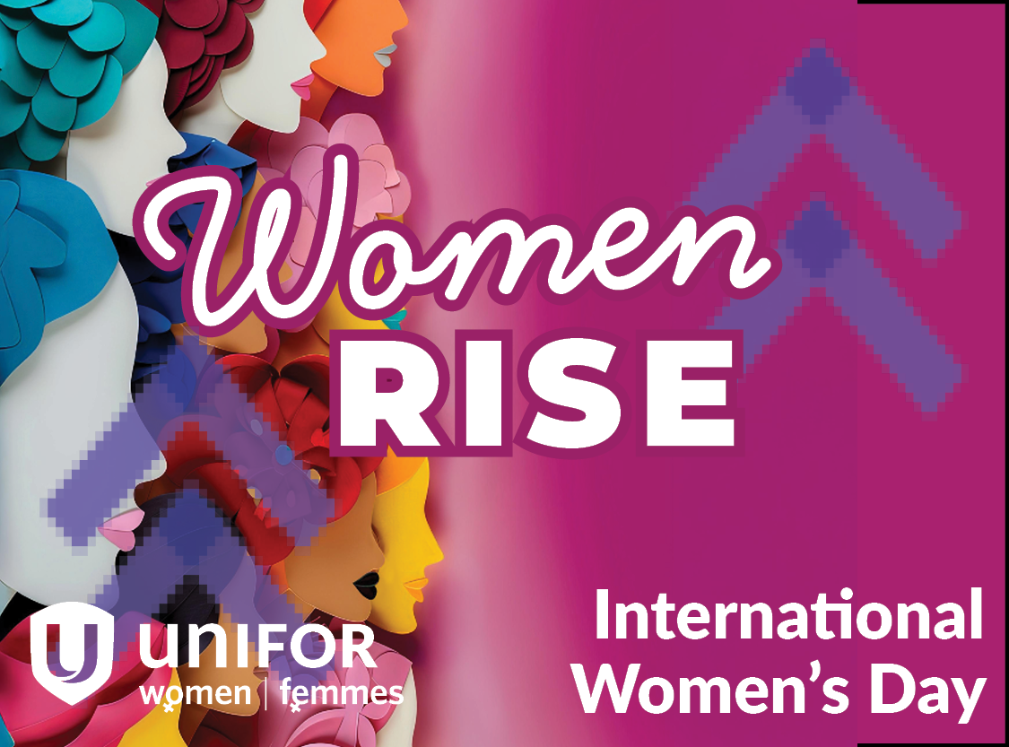 IWD graphic Women Rise, Unifor logo