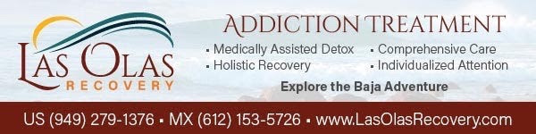 Las Olas Addiction Treatment and Recovery Services. US 949 279 1376 MX 612 153 5726 www.lasolasrecovery.com or Lydia Smith Davis: lsmithdavis (a) gmail.com - 06/21