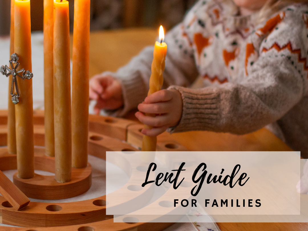 Lent Guide for Families — Ascetic Life of Motherhood (Featured Image)